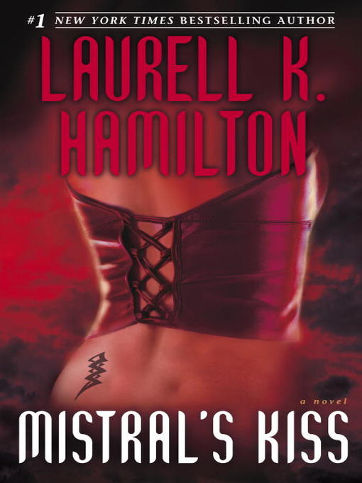 Title details for Mistral's Kiss by Laurell K. Hamilton - Wait list